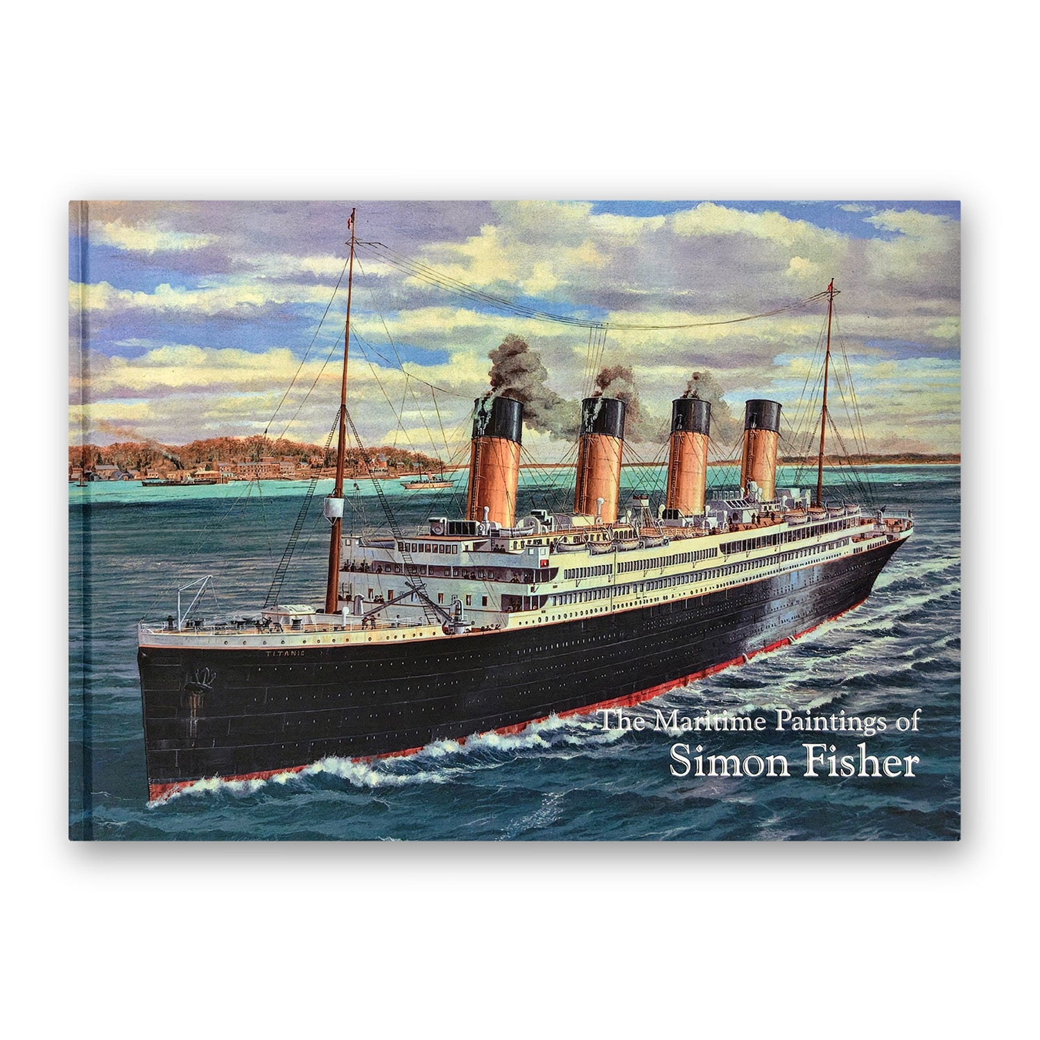 The Maritime Paintings of Simon Fisher (Hardback)
